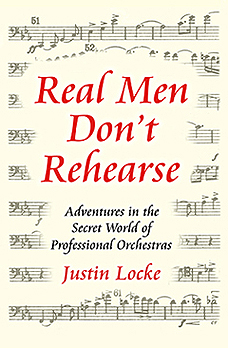 Justin Locke Real Men Don't Rehearse